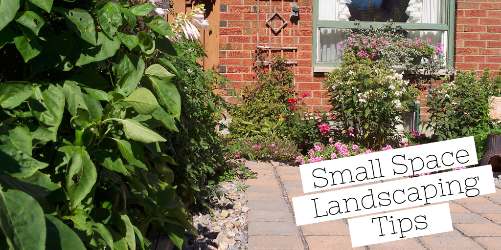 Small Space Landscaping Tips
