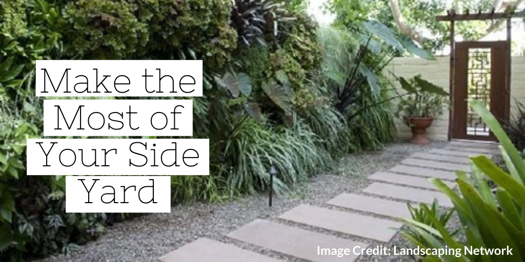 How to Make the Most of Your Side Yard